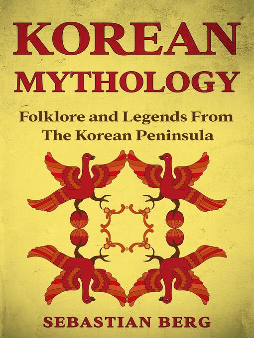 Title details for Korean Mythology by Sebastian Berg - Wait list